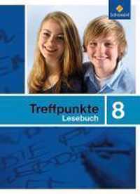 Treffpunkte Lesebuch 8. Allgemeine Ausgabe 2007