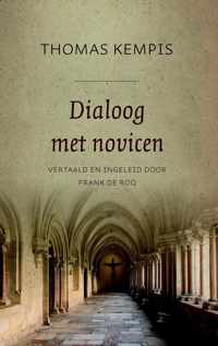 Dialoog met novicen 1: De minachting van de wereld