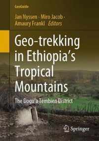 Geo-Trekking in Ethiopia's Tropical Mountains: The Dogu'a Tembien District