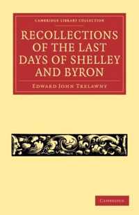 Recollections of the Last Days of Shelley and Byron