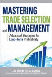 Mastering Trade Selection And Management: Advanced Strategie