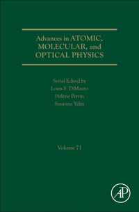 Advances in Atomic, Molecular, and Optical Physics: Volume 71