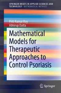 Mathematical Models for Therapeutic Approaches to Control Psoriasis