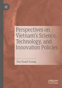 Perspectives on Vietnam s Science Technology and Innovation Policies