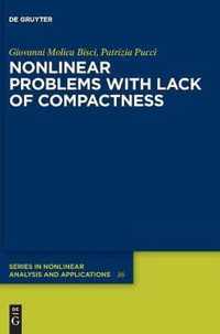 Nonlinear Problems with Lack of Compactness