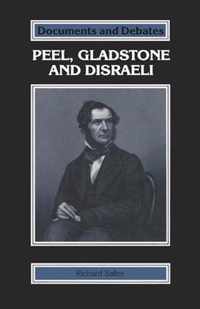 Peel, Gladstone and Disraeli