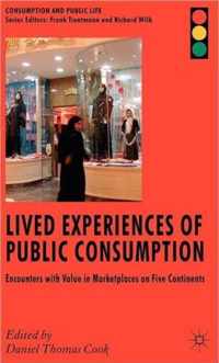 Lived Experiences of Public Consumption