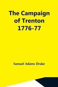 The Campaign Of Trenton 1776-77