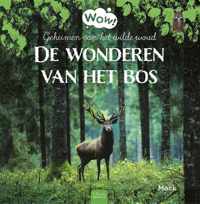 Wow!  -   De wonderen van het bos