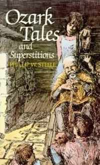 Ozark Tales and Superstitions