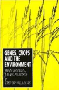 Genes, Crops and the Environment