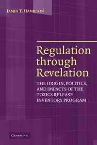 Regulation through Revelation