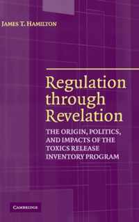 Regulation Through Revelation