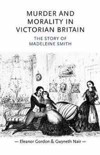 Murder and Morality in Victorian Britain