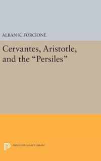 Cervantes, Aristotle, and the ''Persiles''