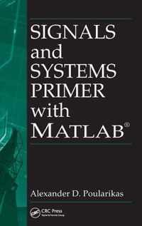 Signals and Systems Primer with MATLAB