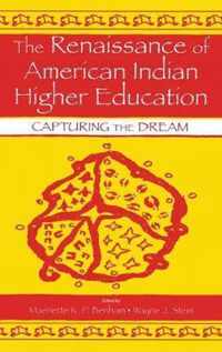 The Renaissance of American Indian Higher Education