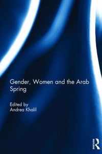 Gender, Women and the Arab Spring