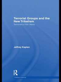 Terrorist Groups and the New Tribalism