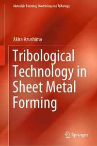 Tribological Technology in Sheet Metal Forming