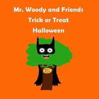 Mr. Woody and Friends: Trick or Treat Halloween