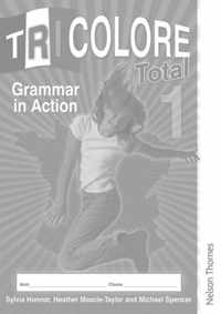 Tricolore Total 1 Grammar in Action Workbook