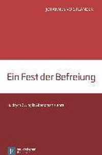 Ein Fest der Befreiung