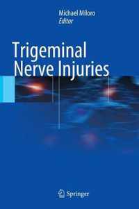 Trigeminal Nerve Injuries