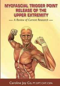 Myofascial Trigger Point Release of the Upper Extremity