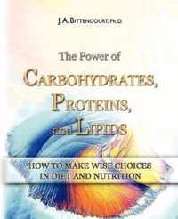 The Power of Carbohydrates, Proteins, and Lipids