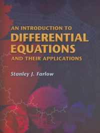 An Introduction to Differential Equations and Their Applications