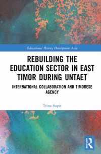 Rebuilding the Education Sector in East Timor during UNTAET