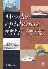 Mazelen epidemie op de Nieuw Amsterdam eind 1945  begin 1946