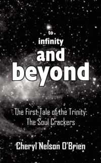 to infinity and beyond: The First Tale of the Trinity