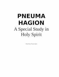 PNEUMA HAGION - A Special Study in Holy Spirit