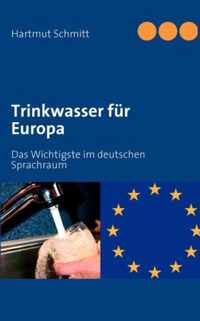 Trinkwasser fur Europa