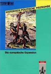 Historisch-Politische Weltkunde. Die europäische Expansion