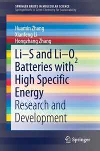 High Energy Density Li/S and Li/O2 Batteries