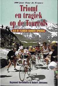 Triomf en tragiek op de Tourcols