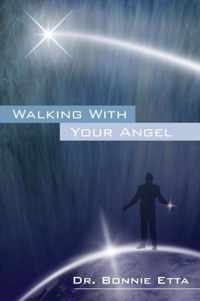 Walking With Your Angel