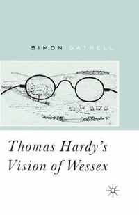 Thomas Hardy's Vision of Wessex