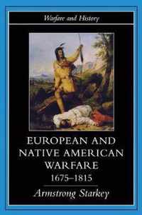 European and Native American Warfare 1675-1815