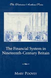 The Financial System in Nineteenth-Century Britain