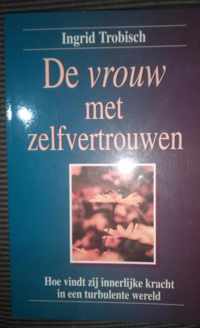 De vrouw met zelfvertrouwen