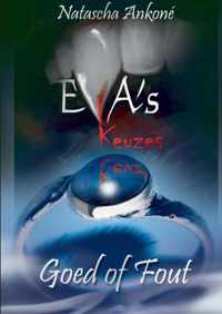 Eva&apos;s keuzes. Goed of fout - Natascha Ankoné - Paperback (9789461932280)