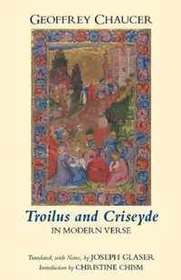 Troilus and Criseyde in Modern Verse