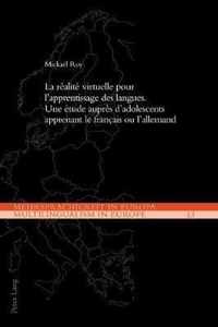 La realite virtuelle pour l'apprentissage des langues; Une etude aupres d'adolescents apprenant le francais ou l'allemand