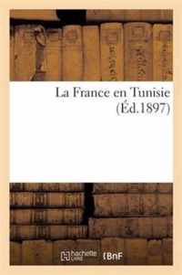 La France En Tunisie