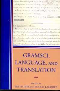 Gramsci, Language, and Translation