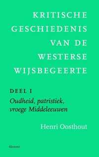 Kritische geschiedenis van de westerse wijsbegeerte 1 Oudheid, patristiek, vroege Middeleeuwen deleeuwen, vroegmoderne tijd